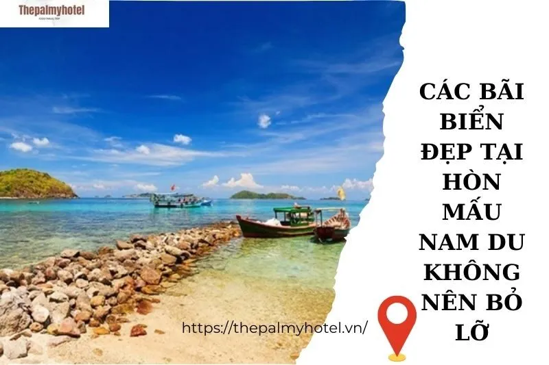 Các bãi biển đẹp tại Hòn Mấu Nam Du không nên bỏ lỡ