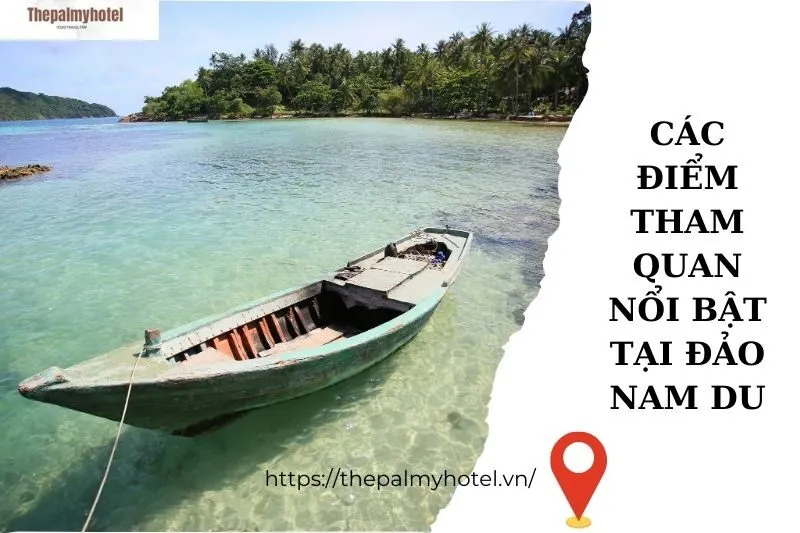 Các điểm tham quan nổi bật tại đảo Nam Du