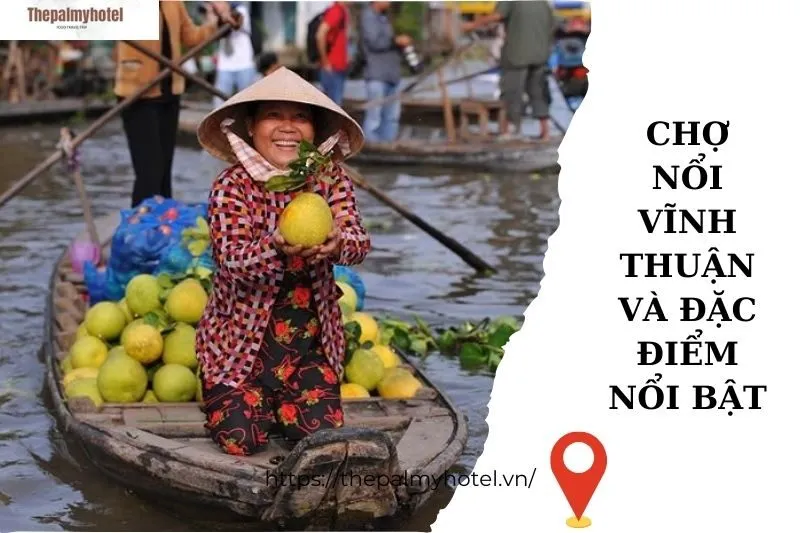 Chợ nổi Vĩnh Thuận và đặc điểm nổi bật