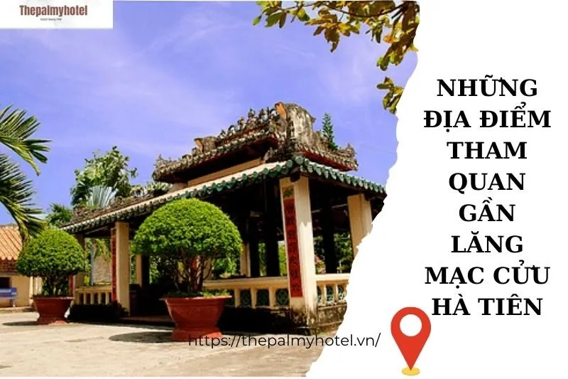 Những địa điểm tham quan gần Lăng Mạc Cửu Hà Tiên