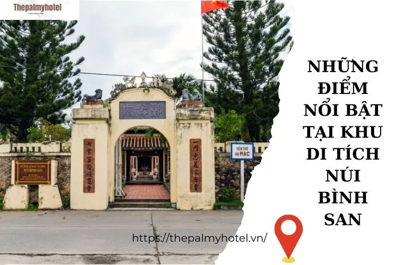 Những điểm nổi bật tại khu di tích Núi Bình San