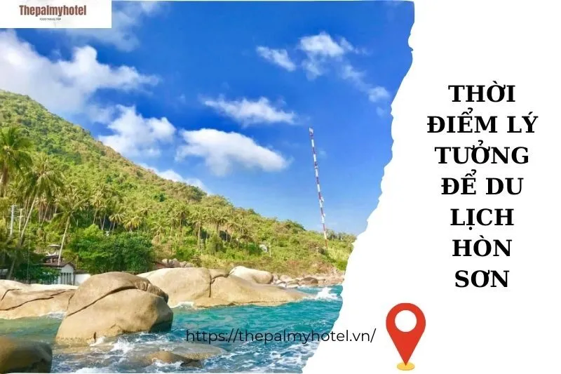 Thời điểm lý tưởng để du lịch Hòn Sơn
