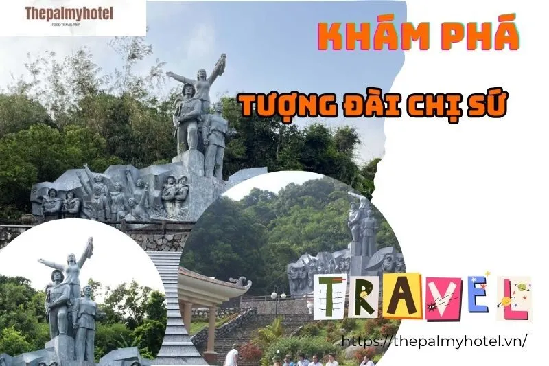 Tượng Đài Chị Sứ Hòn Đất: Ý Nghĩa Lịch Sử và Du Lịch Kiên Giang